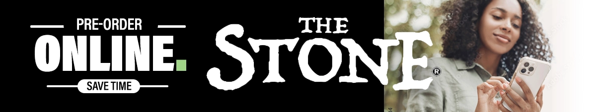 The Stone - Order Online!