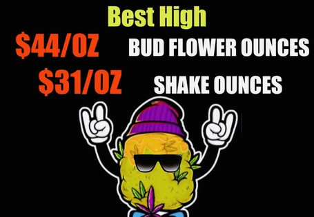 $44/OZ BUD Flower- $31/OZ Shake
