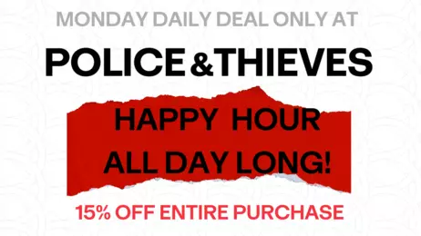Monday Daily Deal - HAPPY HOUR ALL DAY LONG - 15% off entire purchase