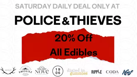 Saturday Daily Deal - 20% OFF ALL EDIBLES