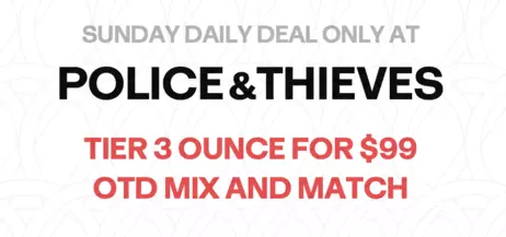 Sunday Daily Deal - Tier 3 Ounce for $99 OTD Mix and Match