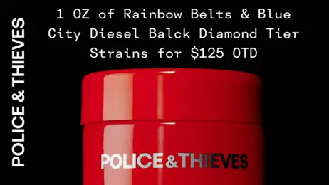 $125 OZ OTD of Rainbow Belts & Blue City Diesel Black Diamond Tier strains
