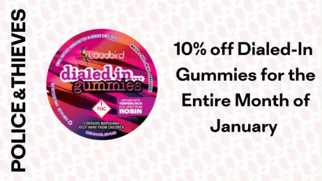 10% Off Dialed-In Live Rosin Gummies