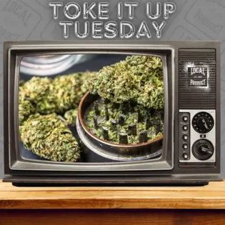 Toke It Up Tuesday