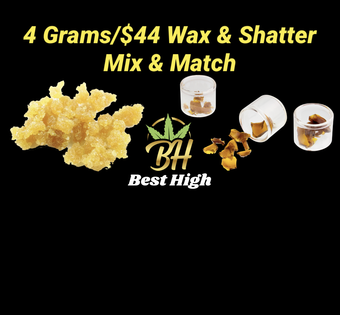 4 Grams/$44 Wax & Shatter Mix & Match