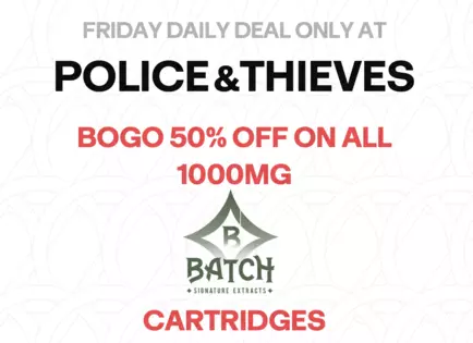 Friday Daily Deal - Buy One Get One 1/2 Off on ALL BATCH 1000MG Cartridges