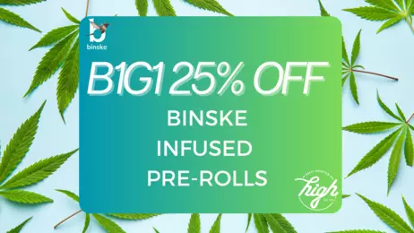 B1G1 25% OFF | Infused Pre-Rolls | Binske