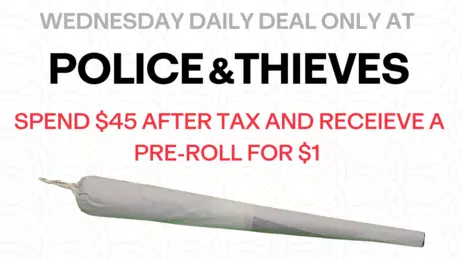 Wednesday Daily Deal - Spend $45 and get a 1 gram pre-roll for $1