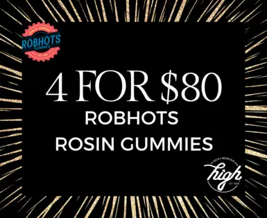 4 for $80 | Robhots Rosin Gummies